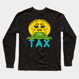 Tax Long Sleeve T-Shirt